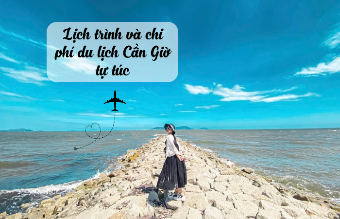 Du lịch cần giờ 1 ngày tự túc